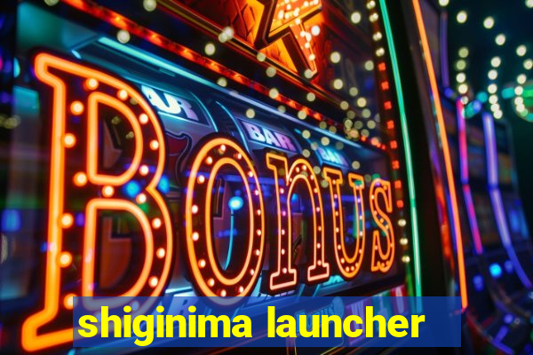 shiginima launcher